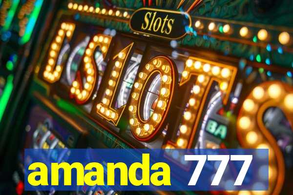 amanda 777